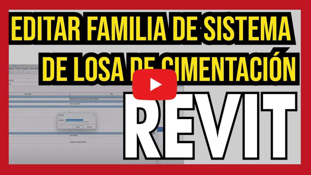 Editar familia de sistema 
de losa de cimentación